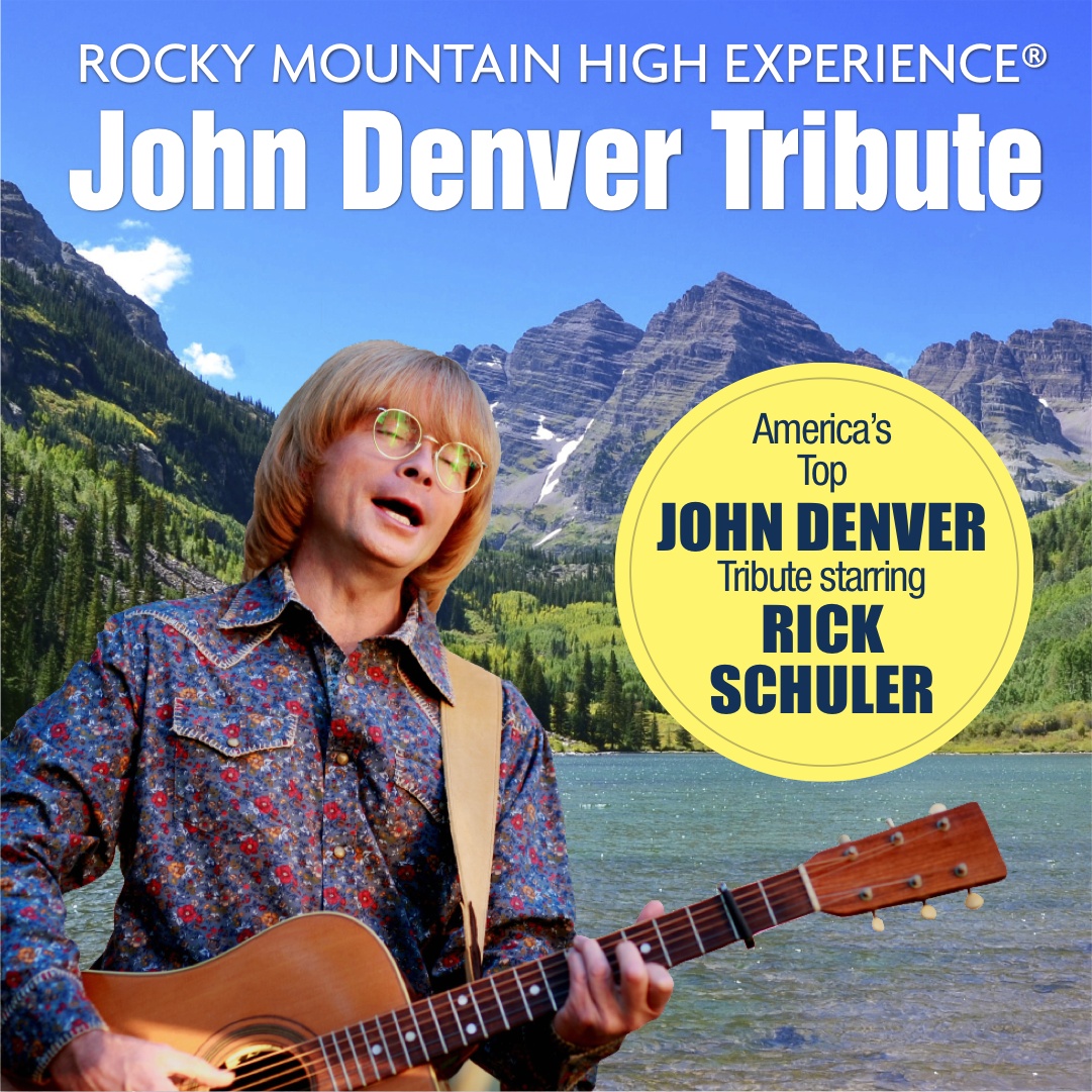Rocky Mountain High Experience - John Denver Tribute - America's Top John Denver Tribute staring Rick Schuler